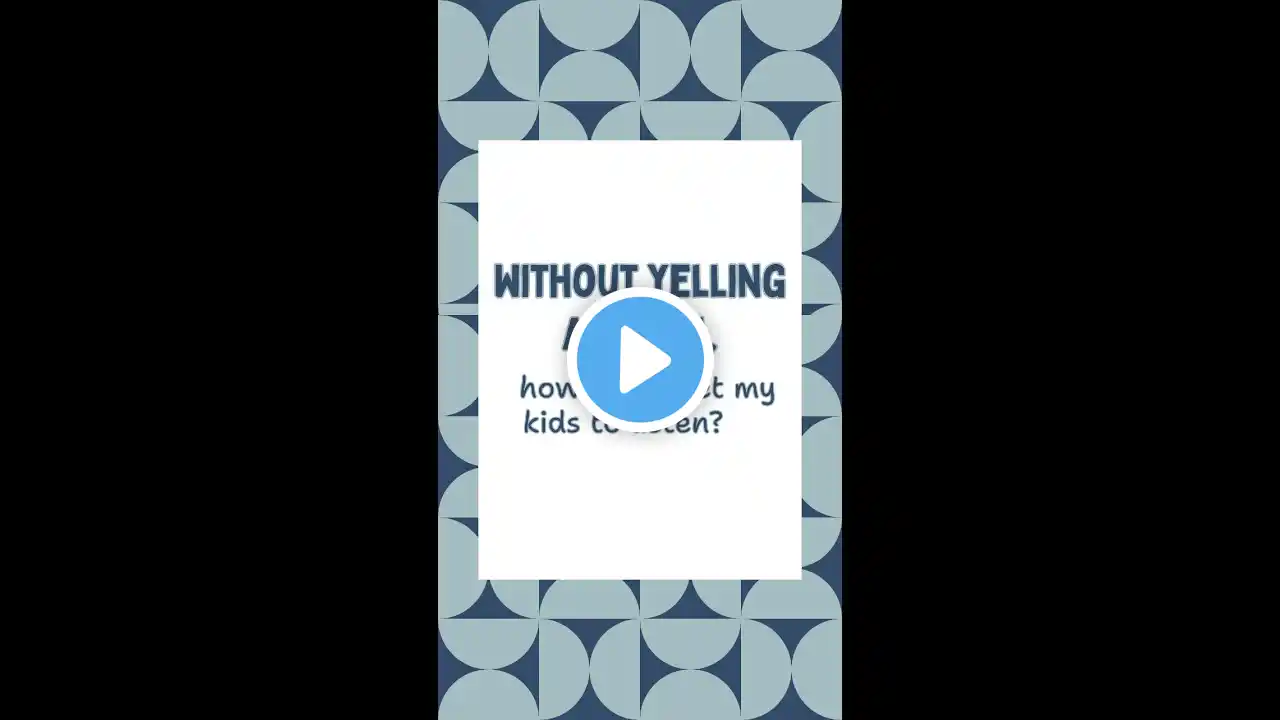 Without yelling at them, how can I get my kids to listen?