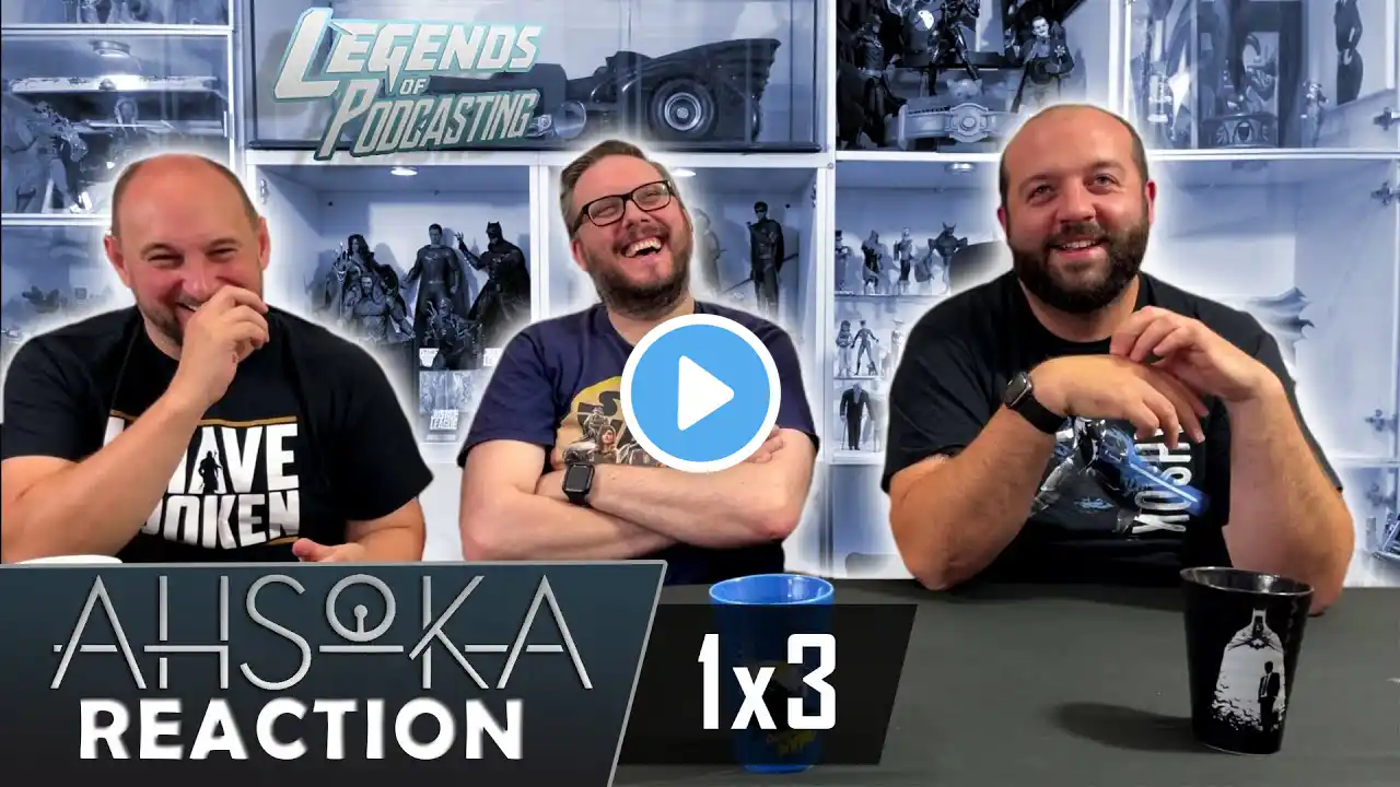 Star Wars Ahsoka 1x3 "Part Three: Time to Fly" Reaction | Legends of Podcasting