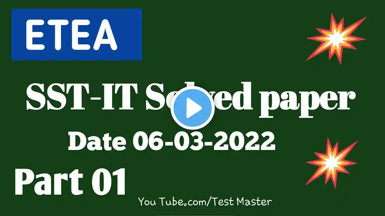 SST IT Etea Solved paper part 1| SST IT paper held on 6-03-2022| Test Master