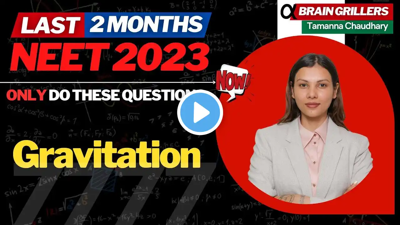 NEET 2023 : Most Important Questions on Gravitation | Physics by @TamannaChaudhary
