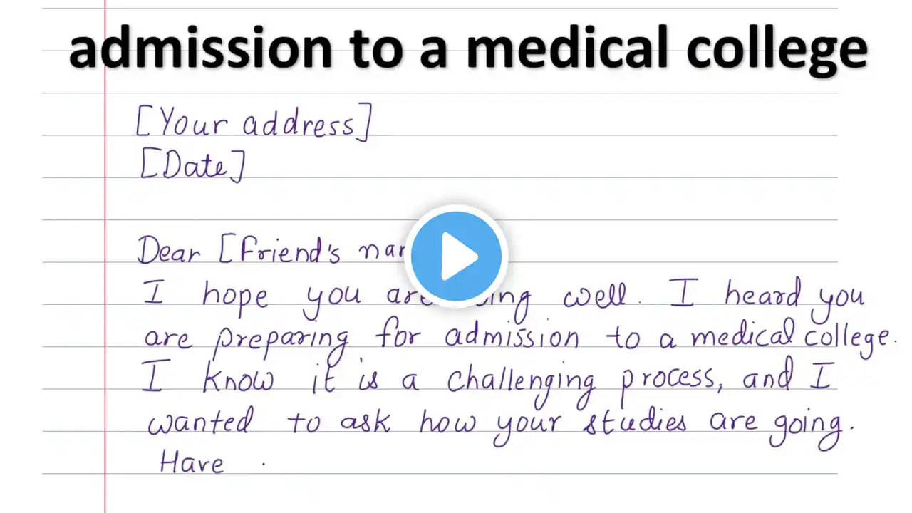 Write a letter to your friend asking him about his preparation for admission to a medical college