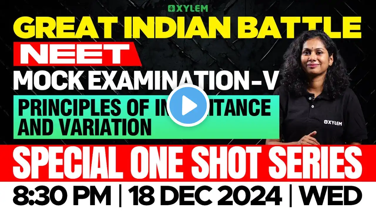 GIB - NEET | MOCK EXAMINATION - V | SPECIAL ONE SHOT SERIES | PRINCIPLES OF INHERITANCE & VARIATION