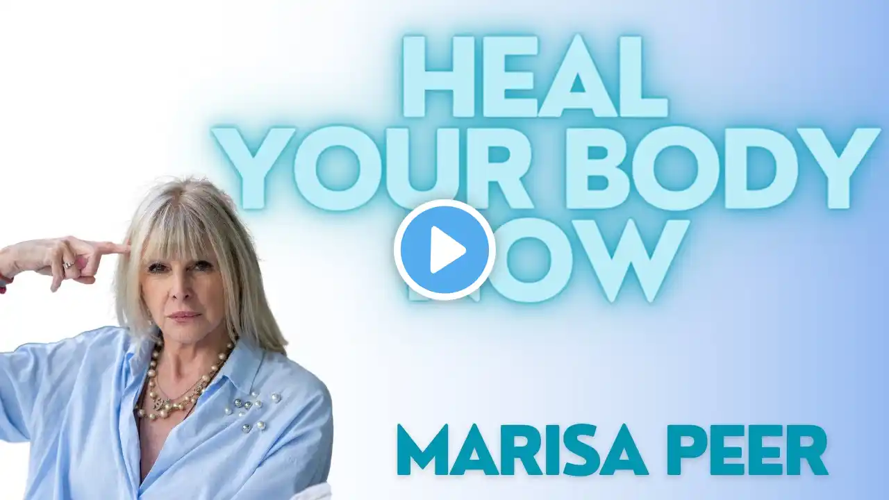 How To Heal Your Body Now | Marisa Peer