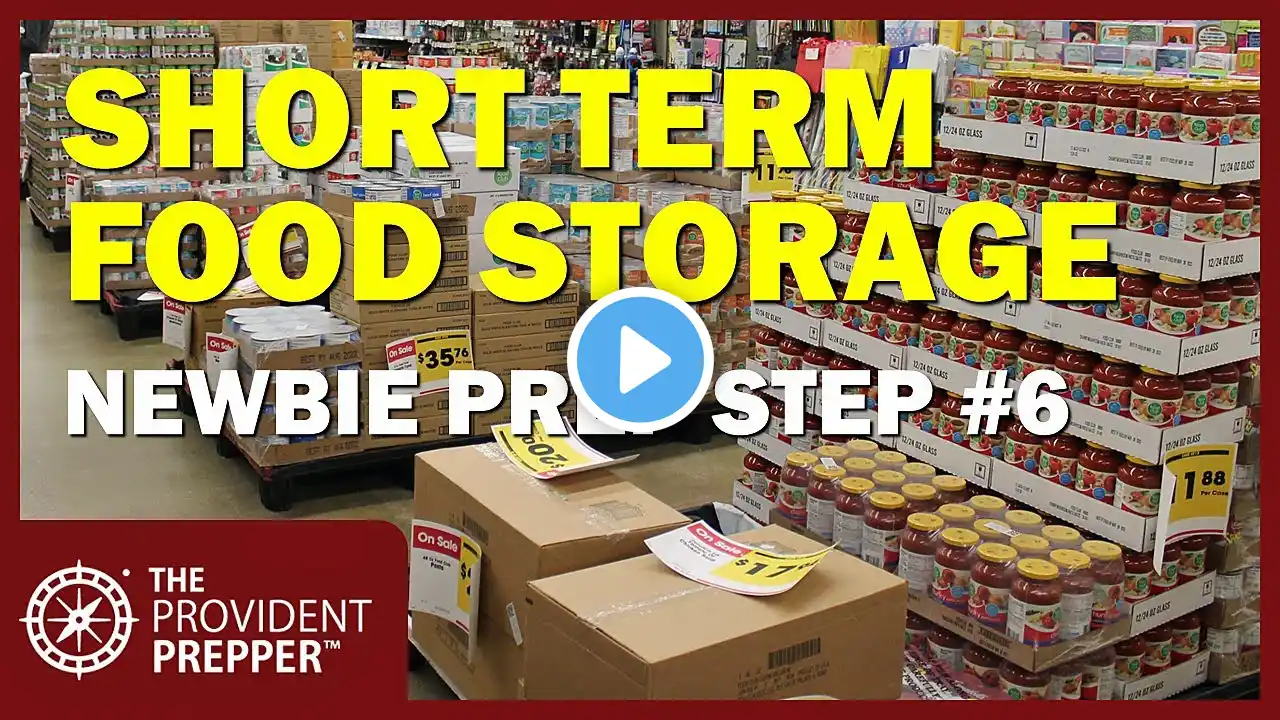 Newbie Prepper Step 6 – Building Short Term Food Storage