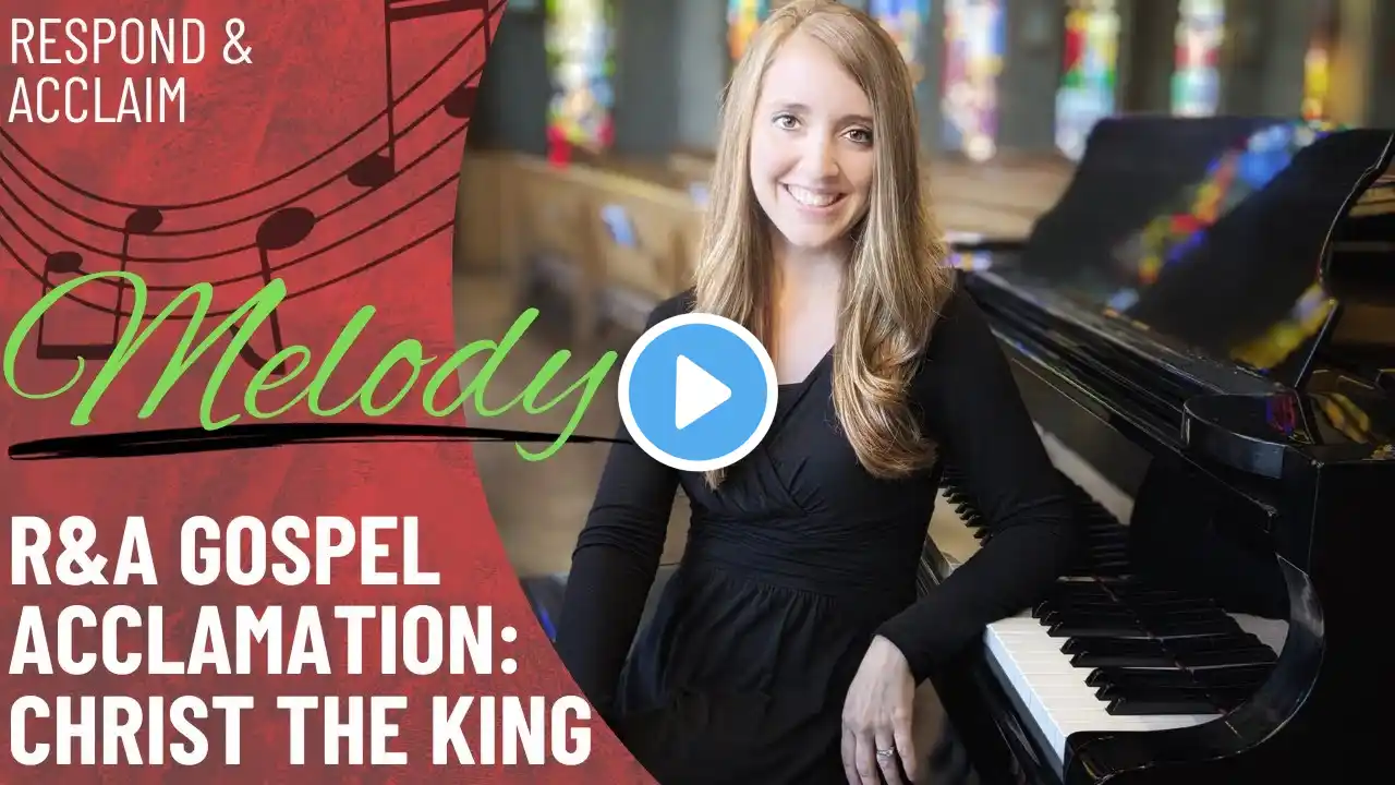 R&A Gospel Acc: Christ the King (Melody)