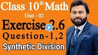 Class 10th Math Ch 2 Exercise 2.6 Question 1,2 -Mathematics 10th Class E.X 2.6 Q1, Q2