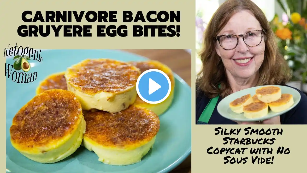 Carnivore Bacon Gruyere Egg Bites | Starbucks Egg Bites Without a Sous Vide!