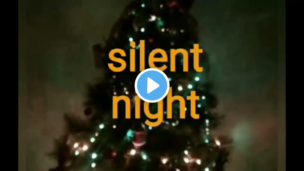 SILENT NIGHT