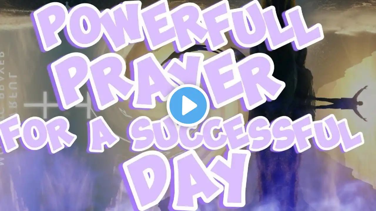 🔥 POWERFUL PRAYER TO WIN YOUR DAY! | Start Your Morning with Strength & Favor 🔥