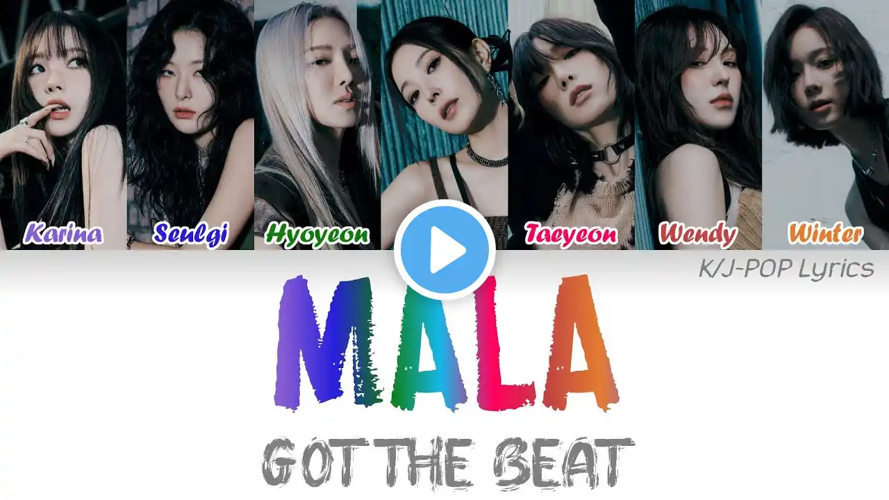 GOT the beat - MALA Colour Coded Lyrics (Han/Rom/Eng)