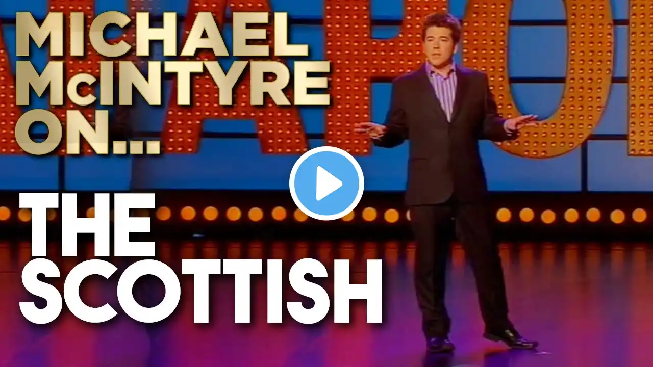 Compilation of Michael's Best Jokes About The Scots | Michael McIntyre