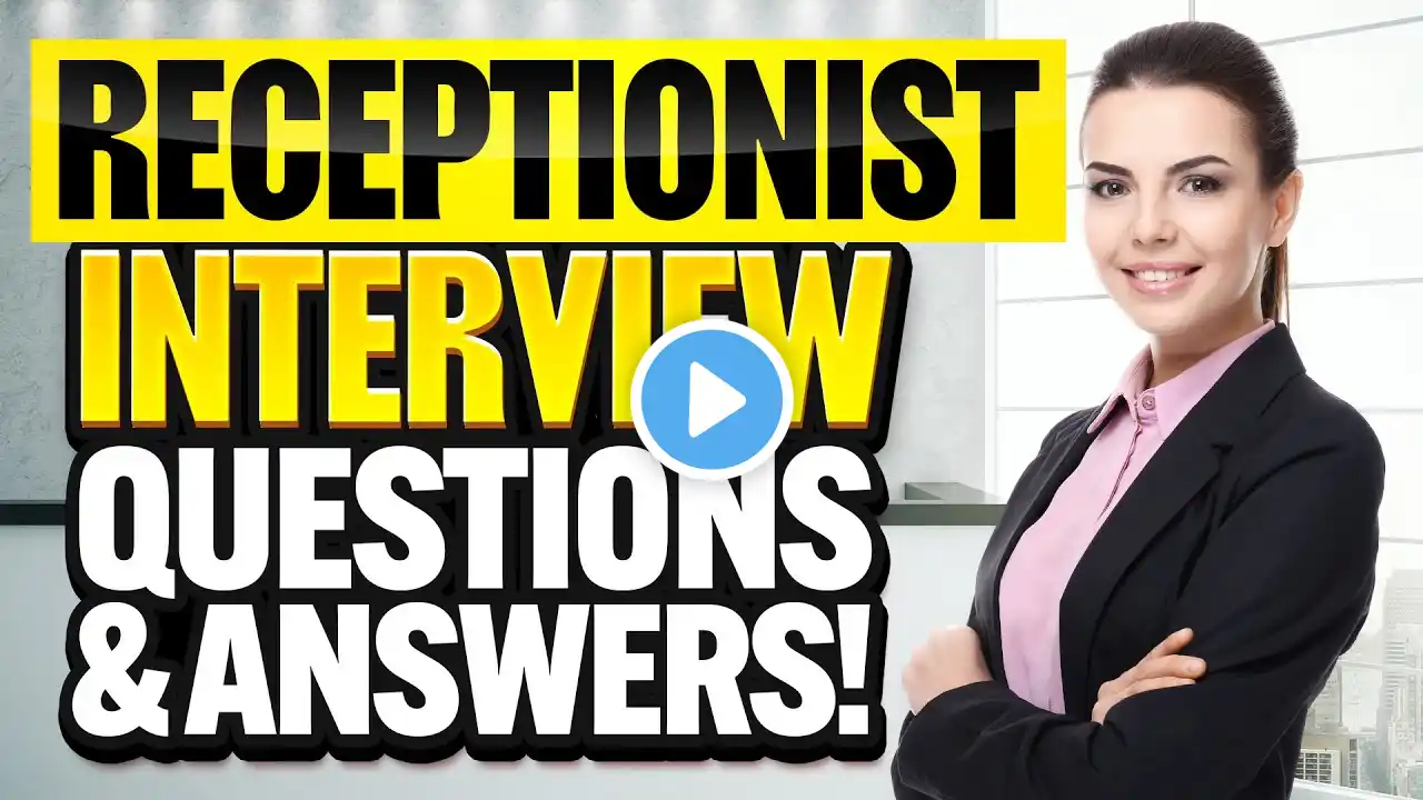 RECEPTIONIST INTERVIEW QUESTIONS & ANSWERS! (How to PASS a RECEPTIONIST JOB INTERVIEW in 2025!)