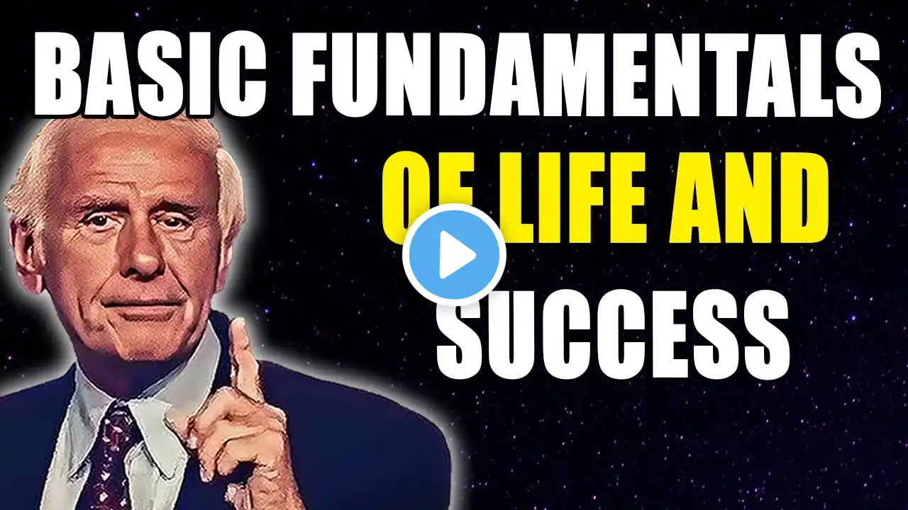 5 Basic Fundamentals of Life and Success   Jim Rohn Motivation