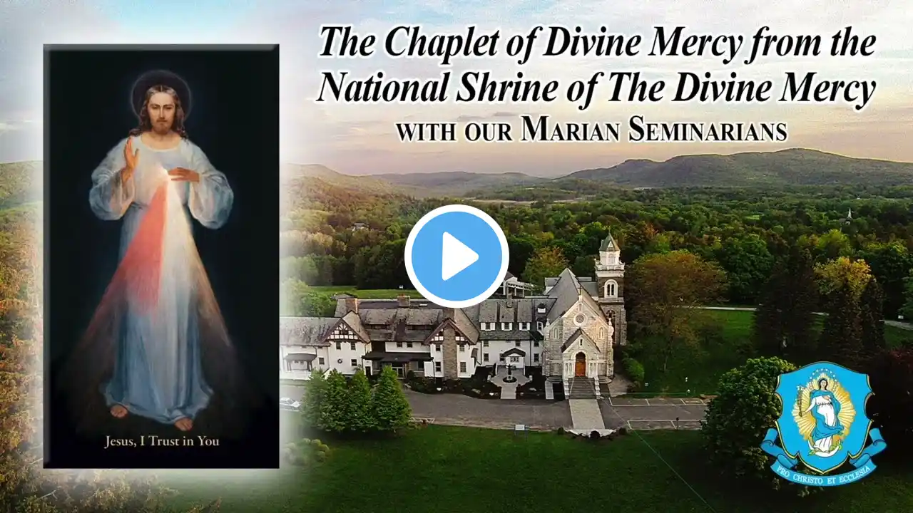 Sat, Jul 23 - Chaplet of the Divine Mercy from the National Shrine
