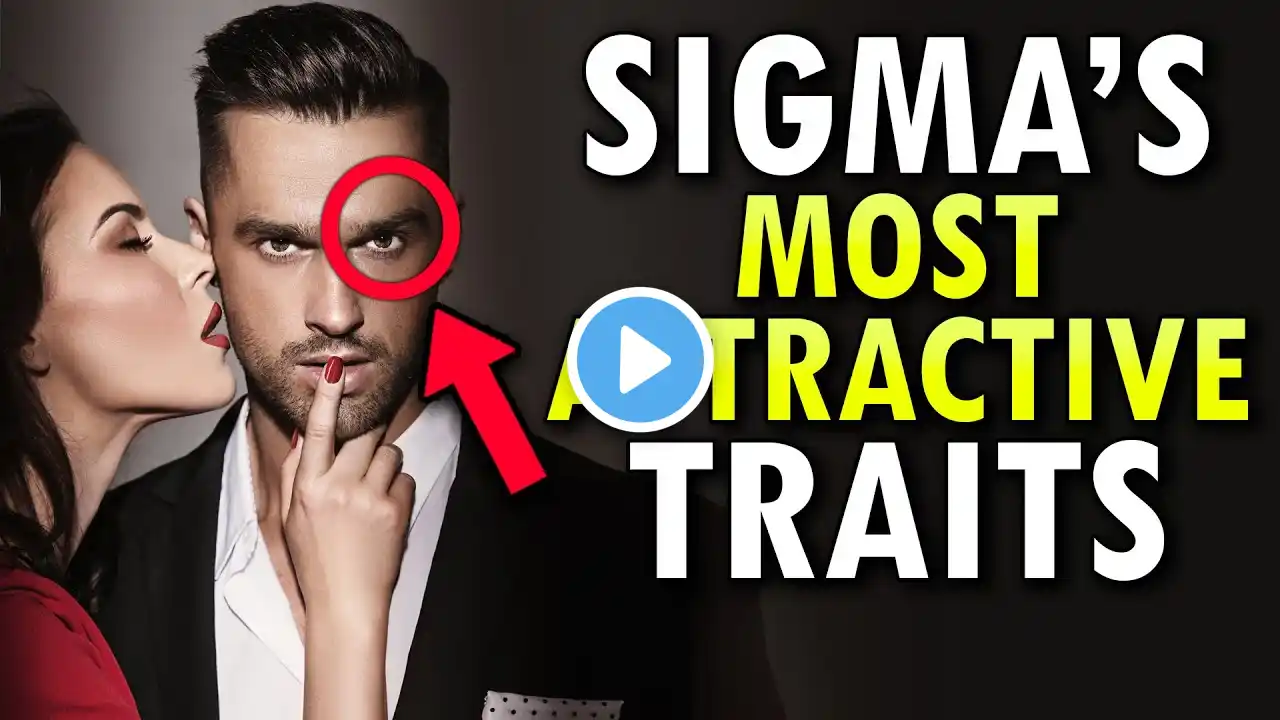 8 Most Attractive Traits Of Sigma Males