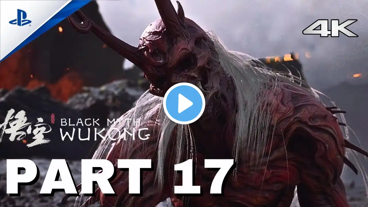 BLACK MYTH WUKONG Gameplay Walkthrough PART 17 - YAKSHA KING (PS5 4K HDR)