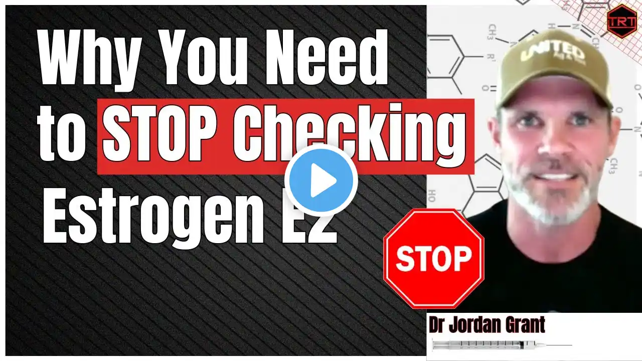 STOP Checking Estrogen E2 Estradiol In Men