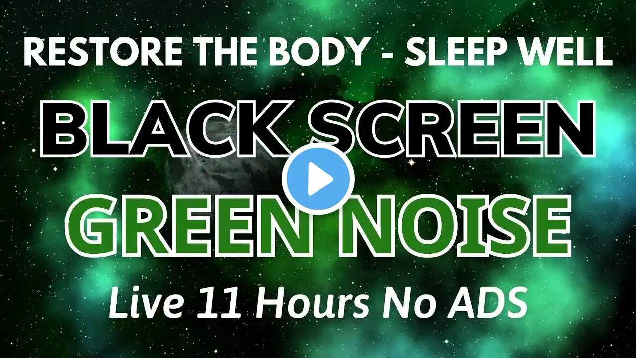 Relax And Focus With Green Noise Sound | Black Screen Sleep Aid For Deep Sleep & Tinnitus Relief 10H