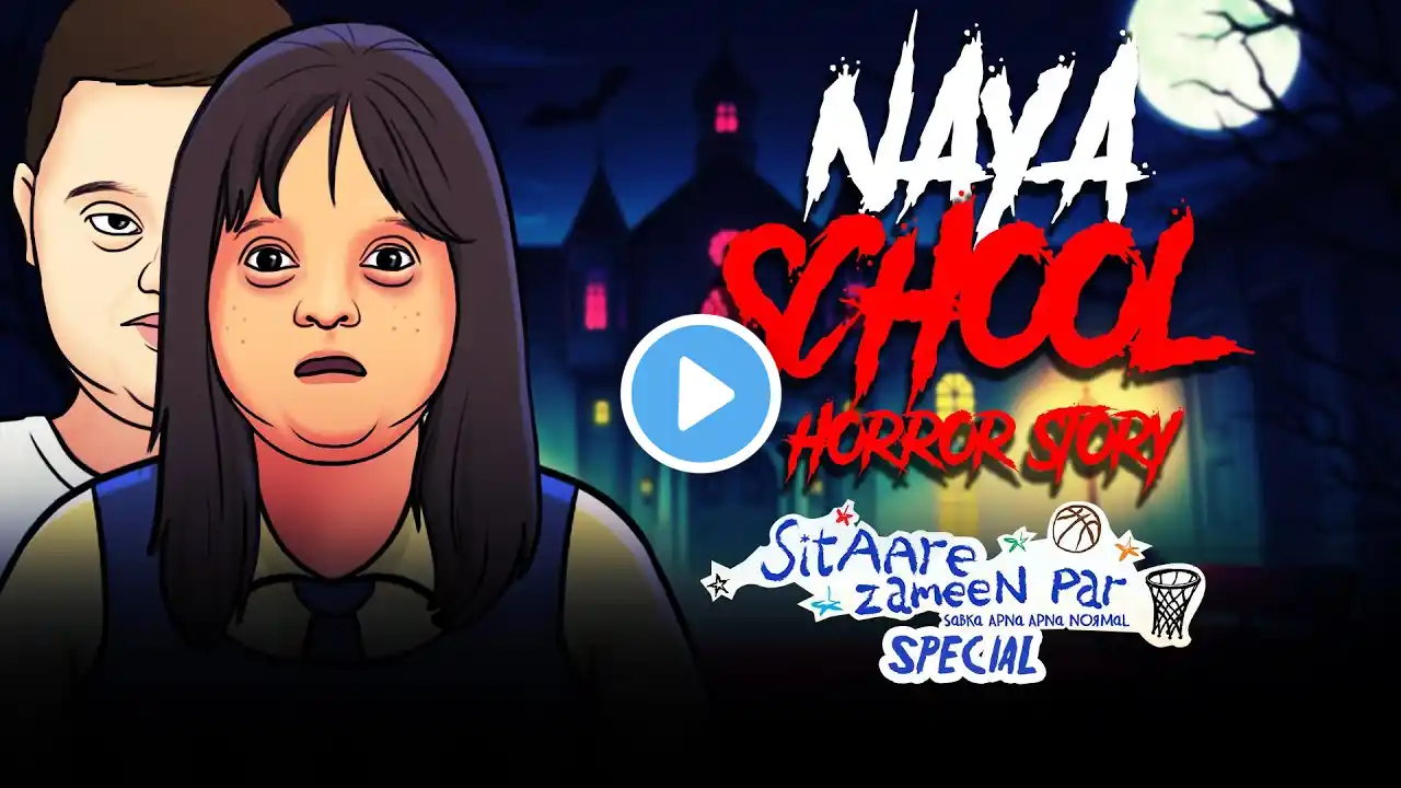 Naya School | Sitaare Zamee Par | Horror Stories in Hindi | डरावनी कहानी | Khooni Monday E301 🔥🔥