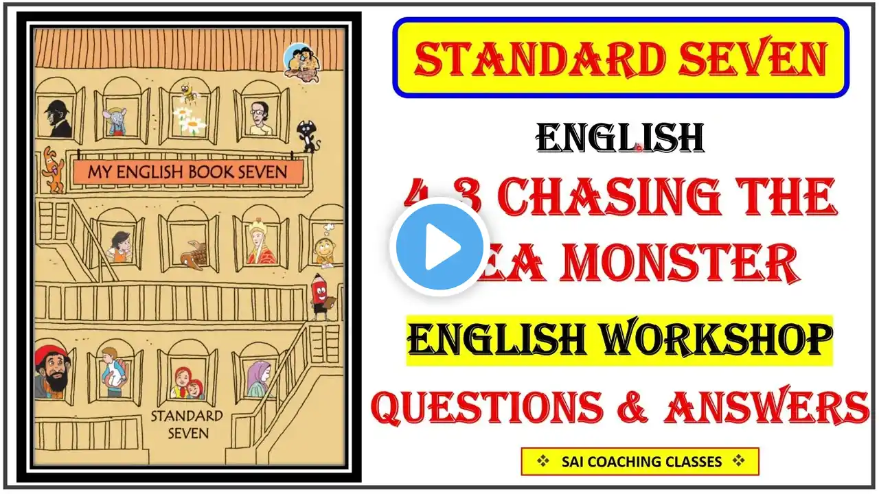 4.3 Chasing the sea monster | English Workshop | chit chat | margin questions | class7 english