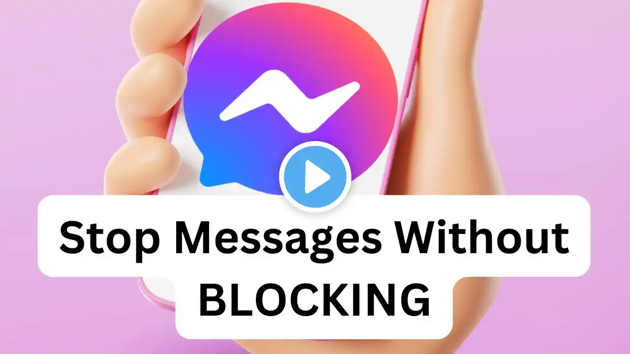 STOP Messages From Someone on Messenger Without Blocking