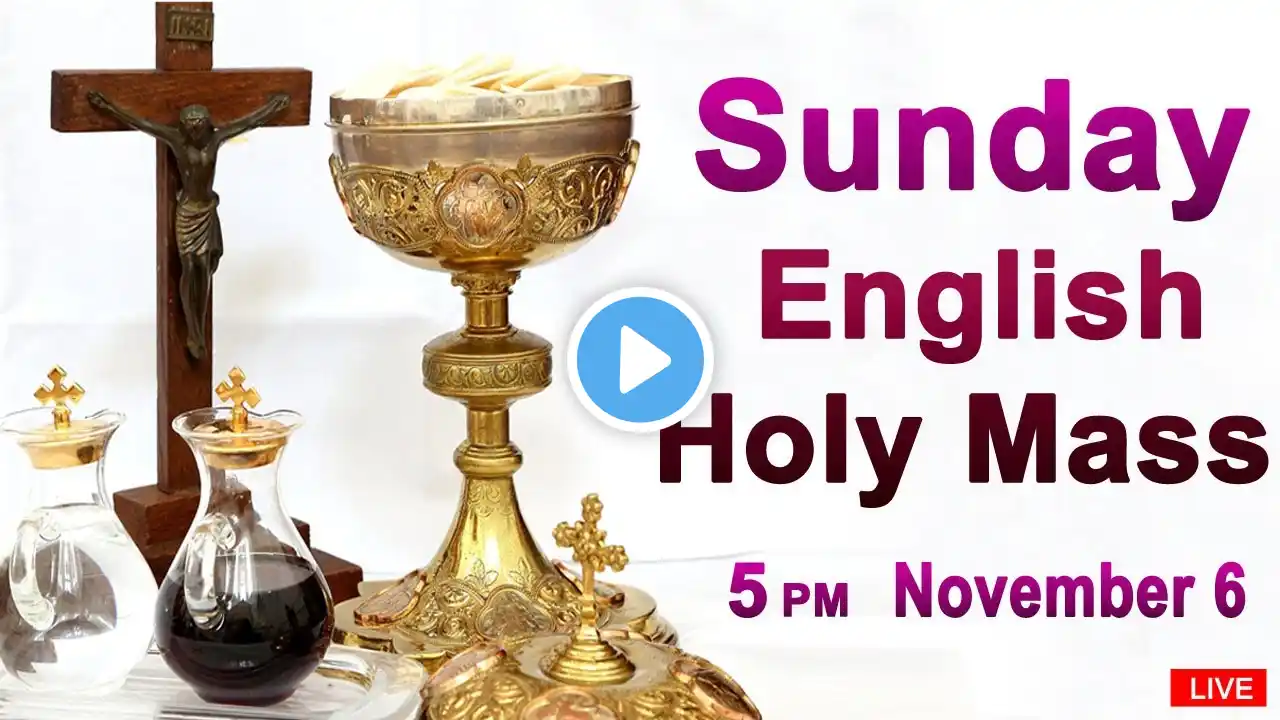 Catholic Mass Today I Daily Holy Mass I Sunday November 6 2022 I English Holy Mass I 5.00 PM