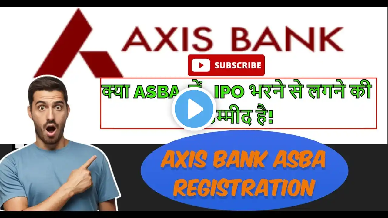 ASBA: Registration  Step-by-Step Guide to Axis Bank customer