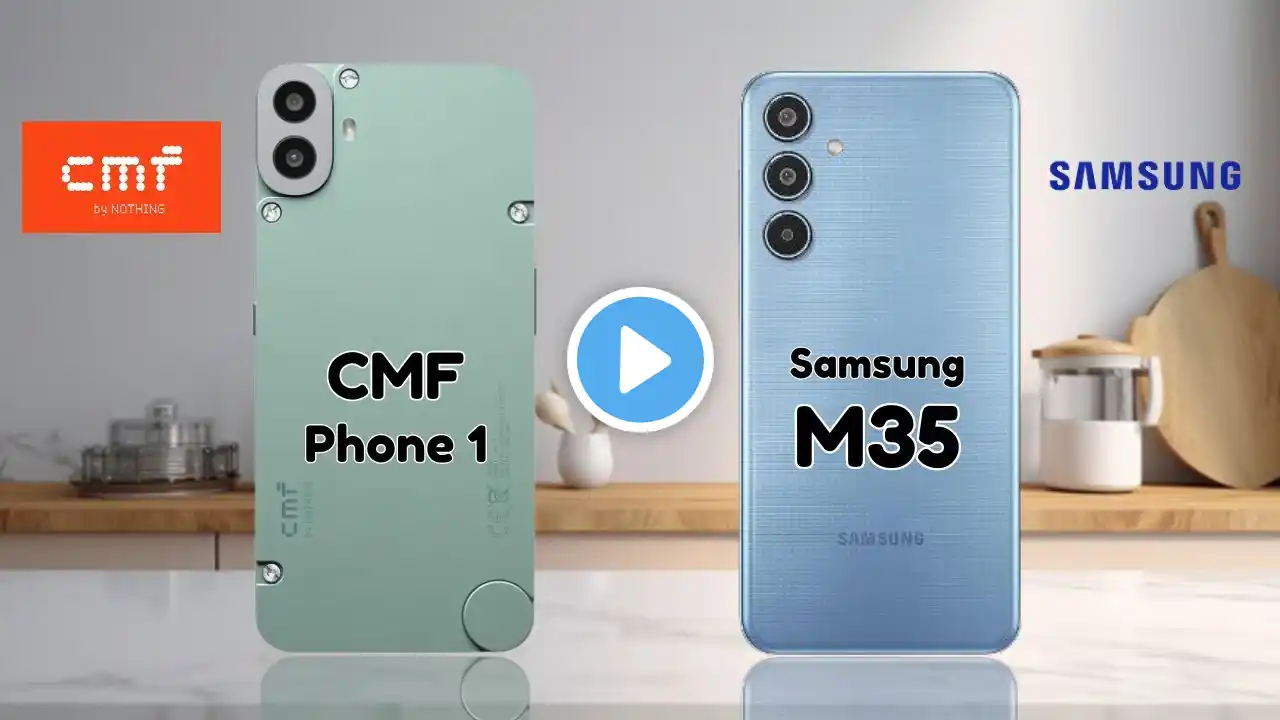 CMF Phone 1 Vs Samsung Galaxy M35 5g | Full Comparison | SB Tech