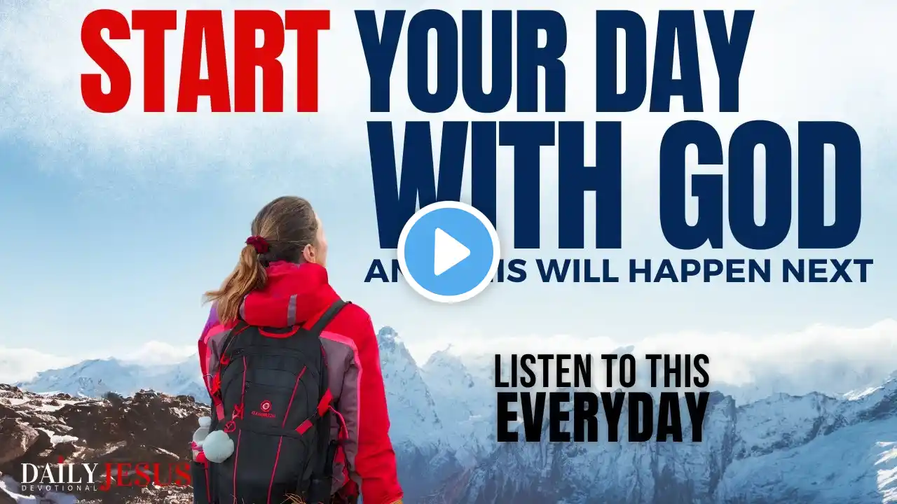 START Your Day With God Everyday And See What Happens (Christian Motivational Video)