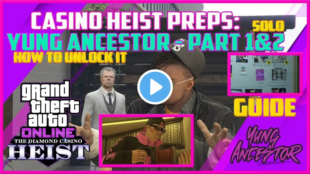 GTA Online The Diamond Casino Heist Prep Yung Ancestor Part 1 & 2 How to unlock cutscene event GTA 5