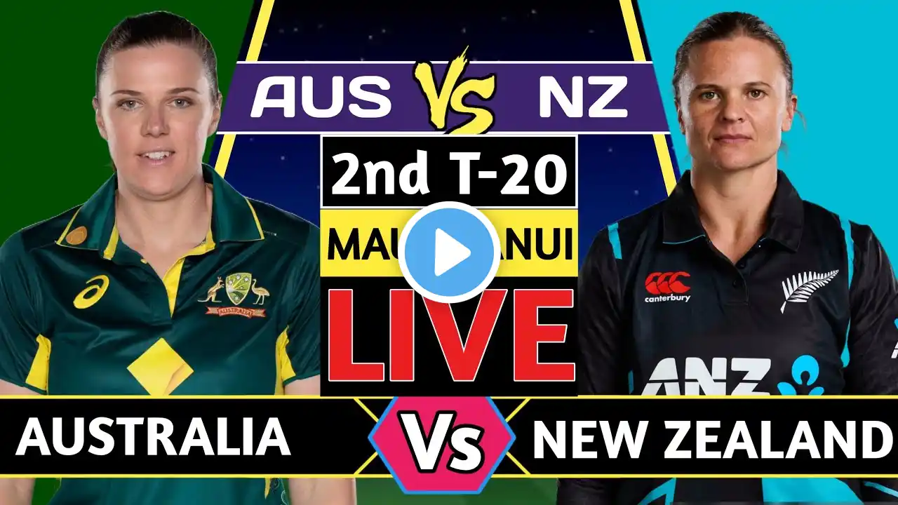 🔴Live: New Zealand vs Australia | 2nd T20I | NZW vs AUSW Live Cricket Score & Commentary #live