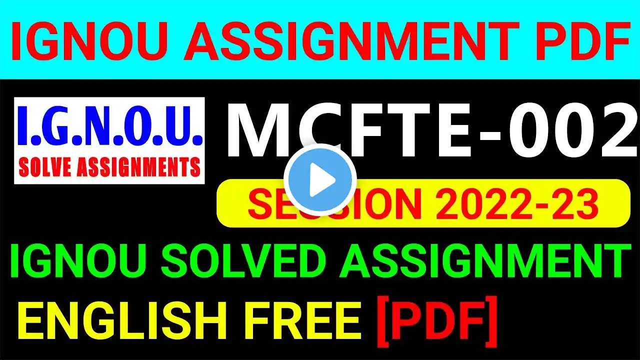 MCFTE-002 Solved Assignment 2022-23 in English, MCFTE 2 Solved Assignment 2023, MCFTE 2 Assignment