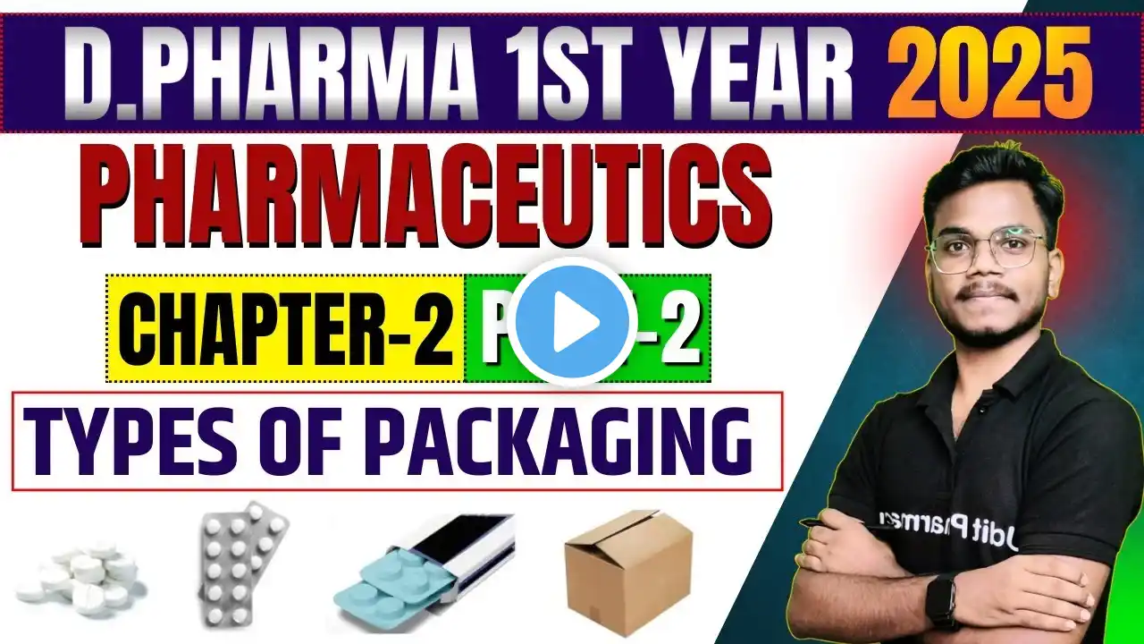 D.Pharma 1st Year 2025 | Pharmaceutics Chapter-2 | Packaging Material Part-2 | By-Mithilesh sir