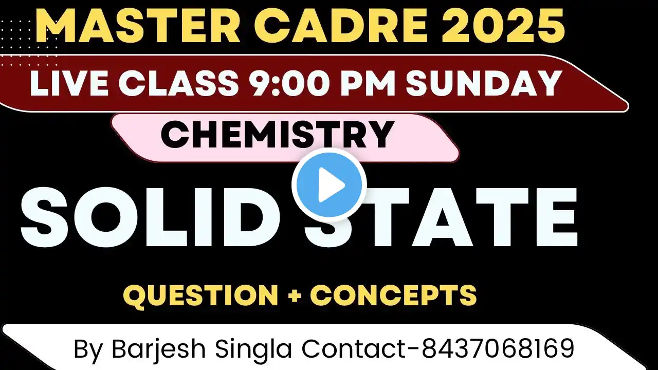 ||SOLID STATE ||   MASTER CADRE SCIENCE 2025