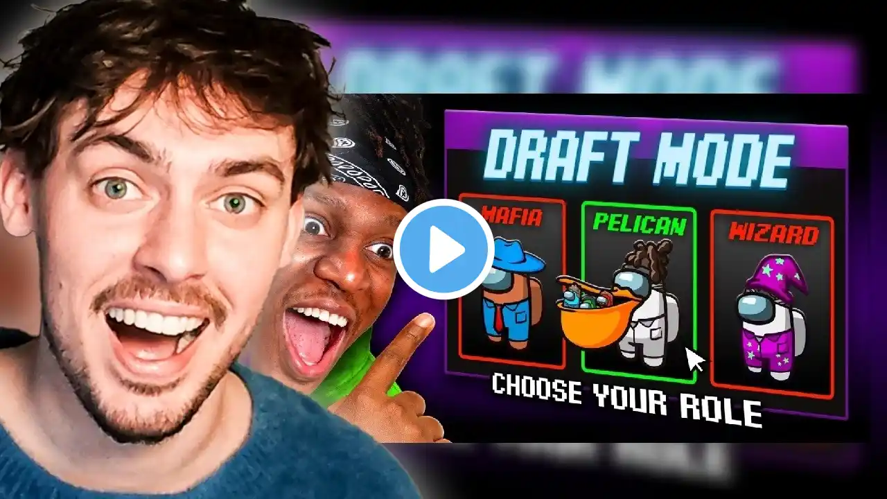 SIDEMEN AMONG US DRAFT MODE: CHOOSE YOUR OWN ROLE (Reaction)