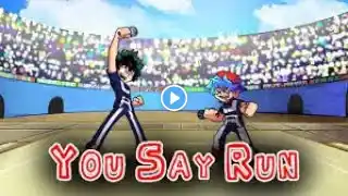 Funk’s Justice Vs. Deku (My Hero Academia) YOU SAY RUN!