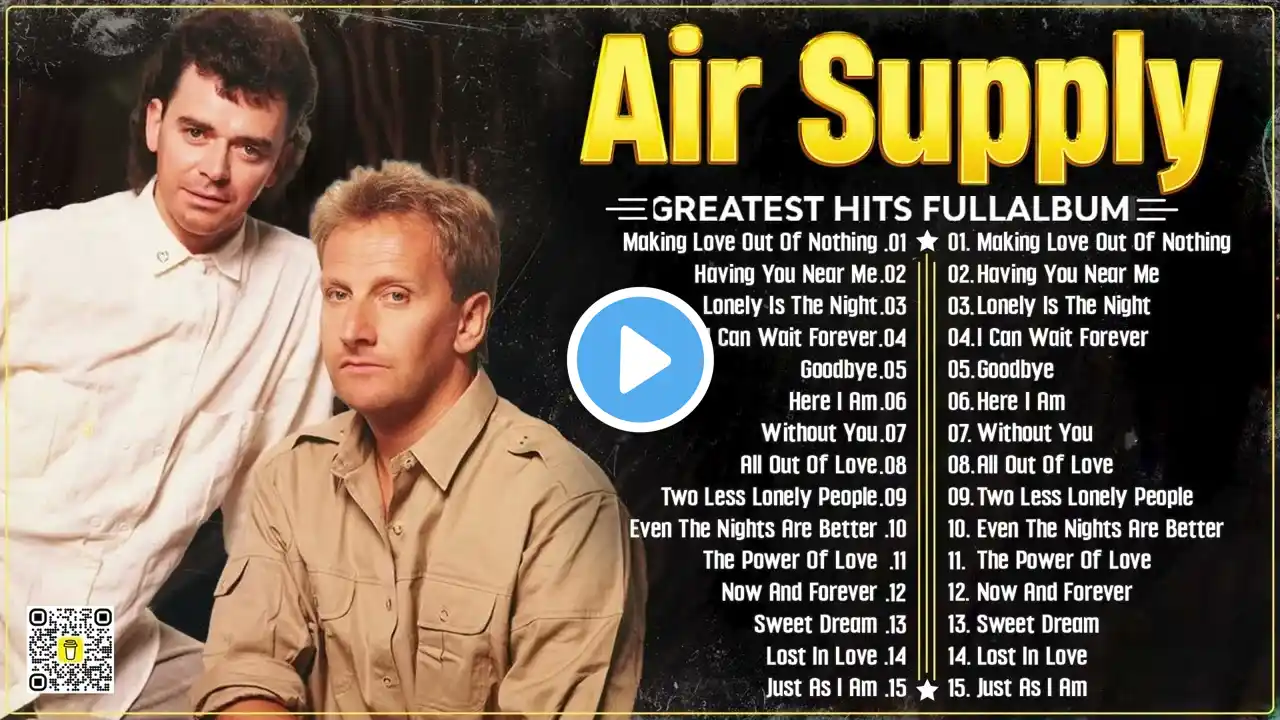 Air Supply's Soft Rock Gems – Unforgettable Songs to Warm Your Heart