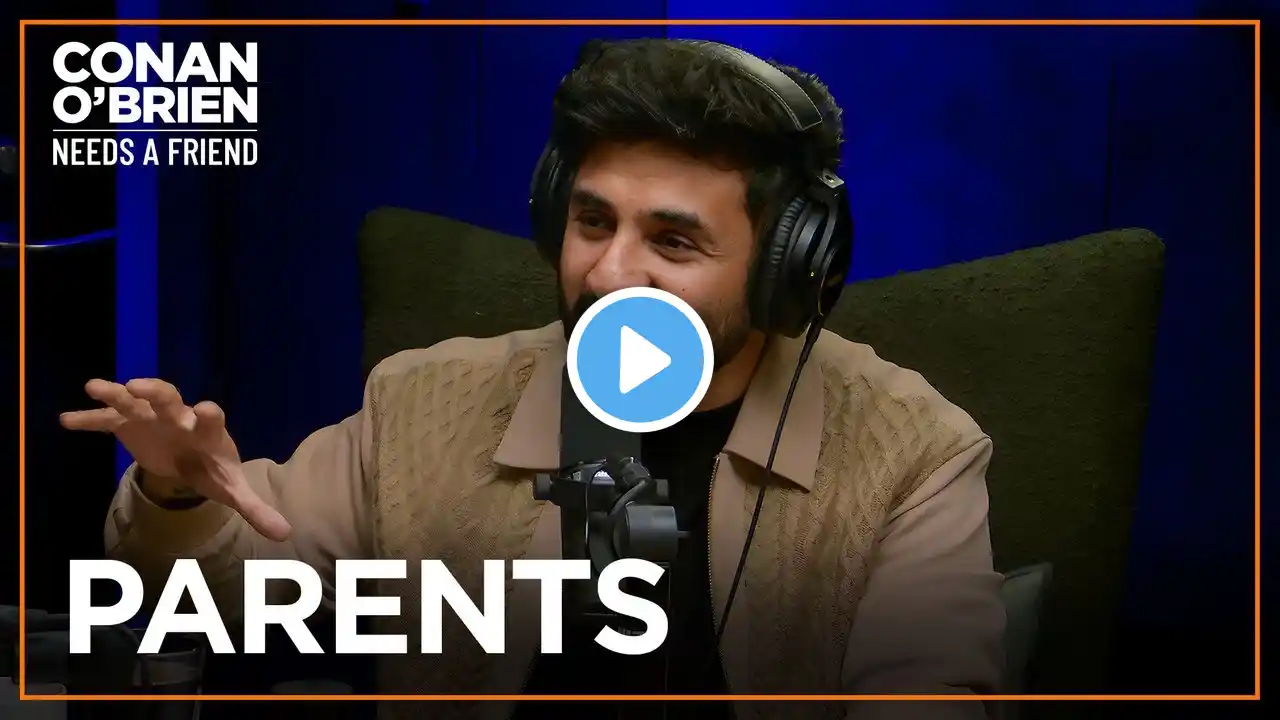 Vir Das’ Parents Don’t Think He’s Funny | Conan O'Brien Needs A Friend