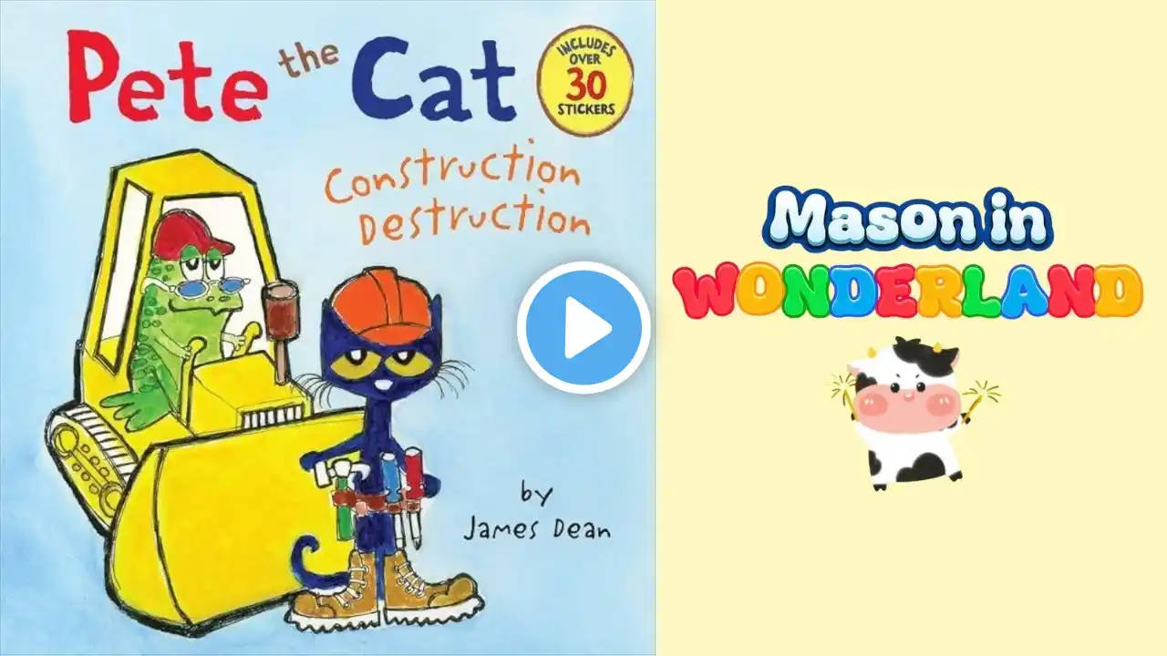 PETE THE CAT: CONSTRUCTION DESTRUCTION Read-Aloud | Non-Stimulating Classic Kids Book