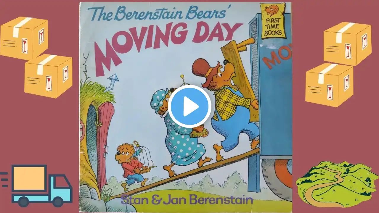 The Berenstain Bears Moving Day by Stan and Jan Berenstain READ ALOUD