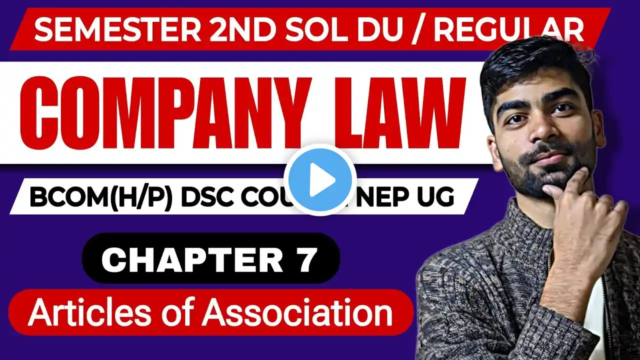 B.com(H/P)| CH-7 Articles of Association|Company law| Sem-2/4th Sol Du NEP| SOL DU Company Law