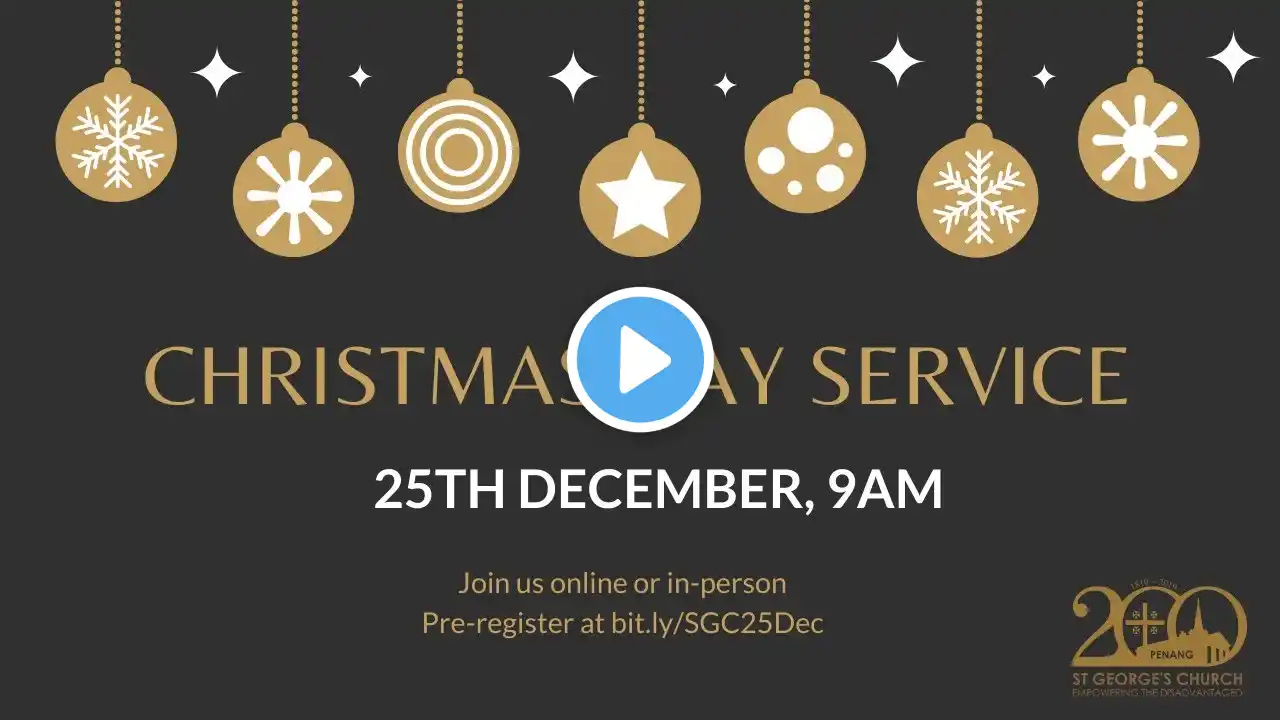 Christmas Day Service 25th December 2020 - St George's Church Penang