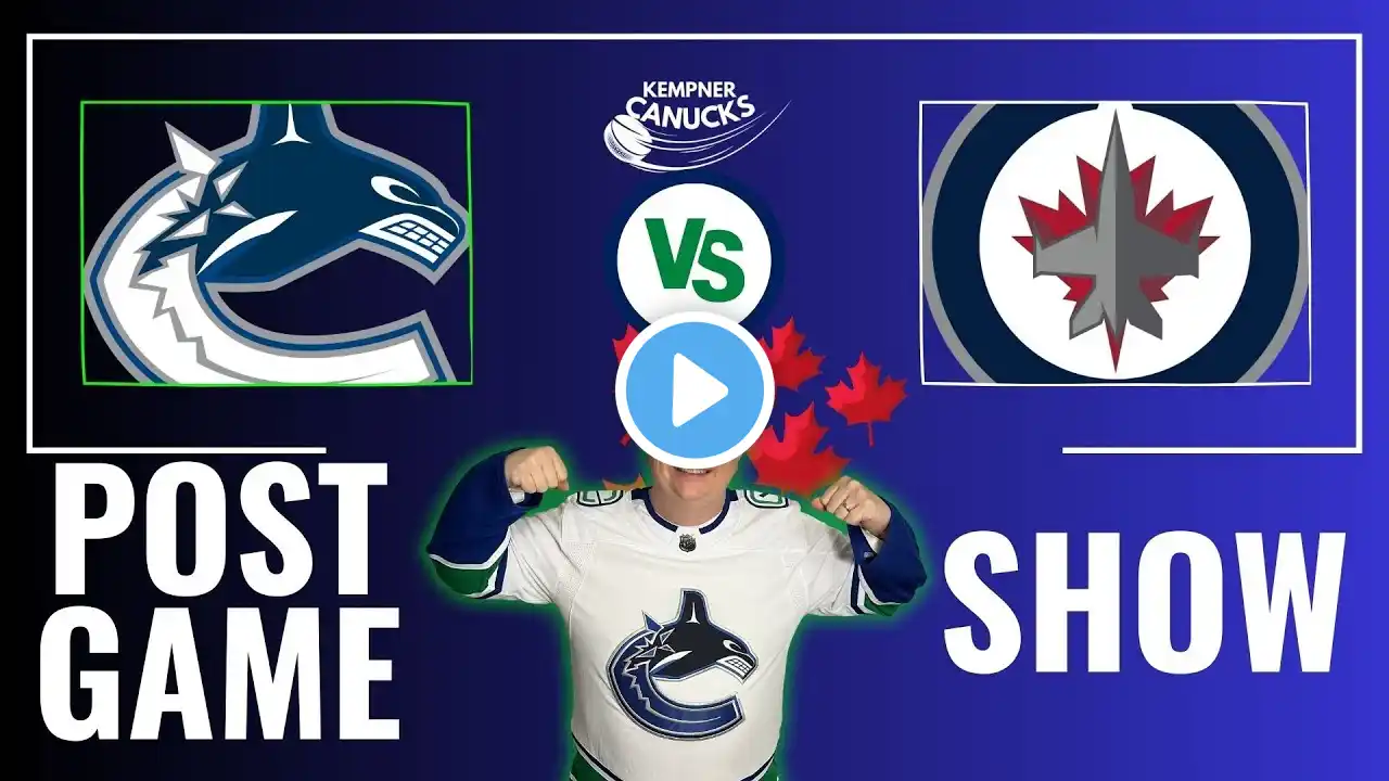 Canucks vs Winnipeg Jets POST Game Show! #Canucks #NHLJets