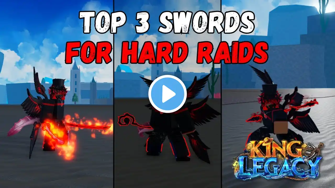 Top 3 BEST SWORDS for Hard Raids in King Legacy update 6