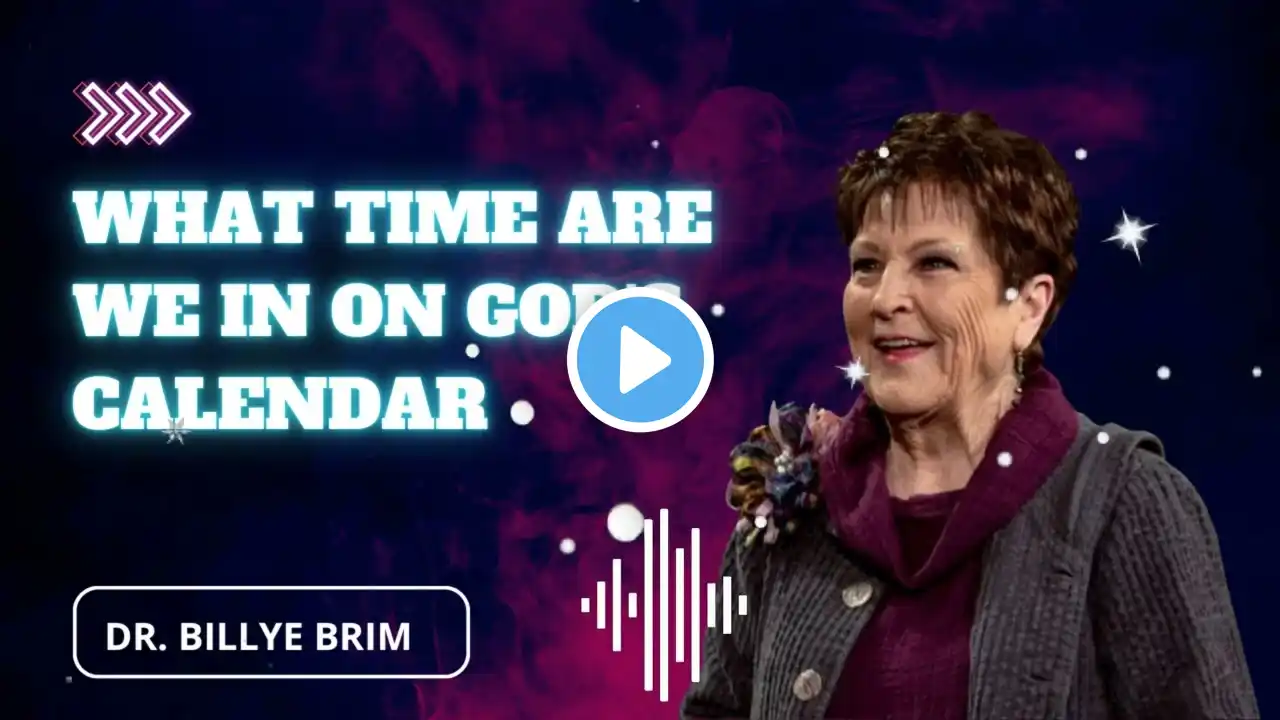 What time are we in on God's calendar ||  Billye Brim’s Prayer Legacy