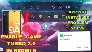 Enable game turbo 3.0 in redmi9A || Security app not installed problem solved || App not installing