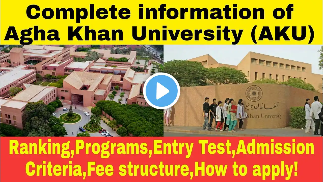 2022 MBBS,BScN & ASDH admissions in Agha Khan University (AKU) | How to get admission in AKU |