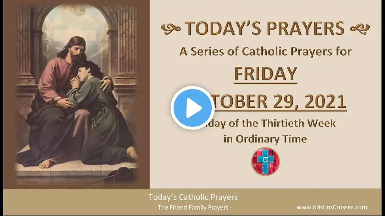 Today's Catholic Prayers - Friday, October 29, 2021 (Gospel-Rosary-Prayers)