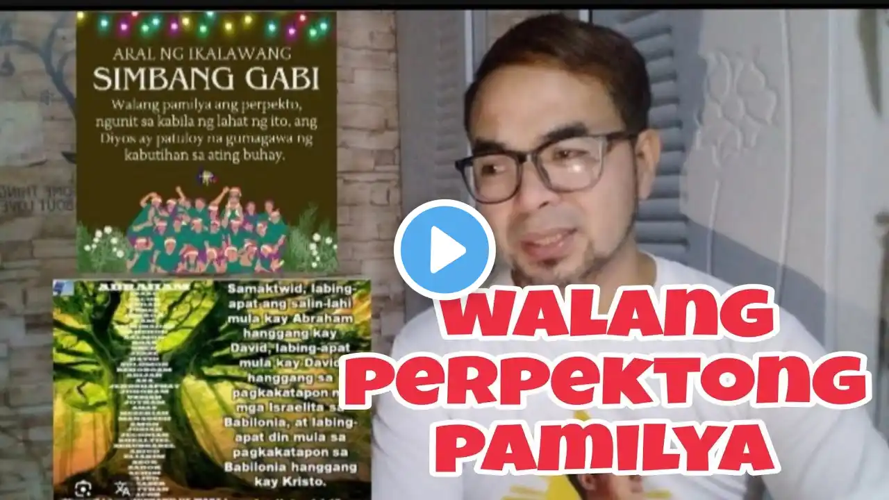 Ep.463 ARAL SA IKALAWANG. ARAW NG SIMBANG GABI. Walang Perpektong pamilya