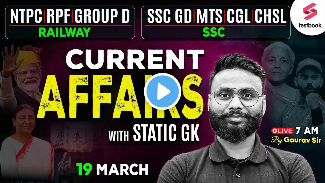 19 MARCH CURRENT AFFAIRS 2025 | DAILY CURRENT AFFAIRS FOR SSC | GAURAV SIR DAILY CURRENT AFFAIRS